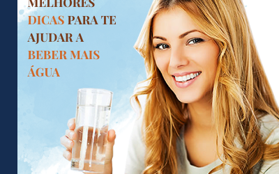 10 melhores dicas para te ajudar a beber mais água